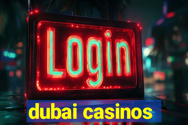 dubai casinos