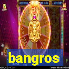 bangros