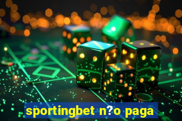 sportingbet n?o paga