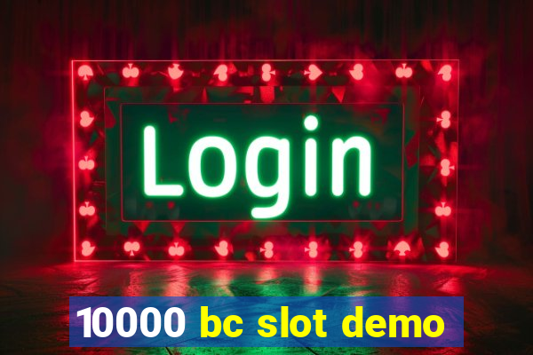 10000 bc slot demo