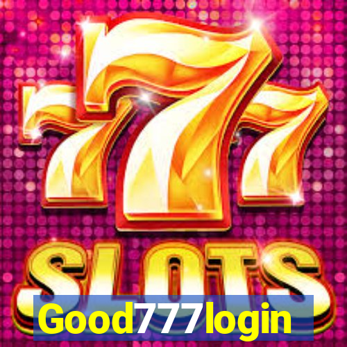 Good777login