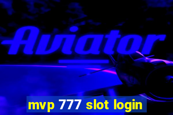 mvp 777 slot login