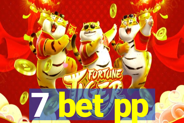 7 bet pp