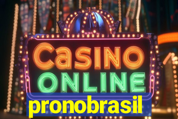 pronobrasil