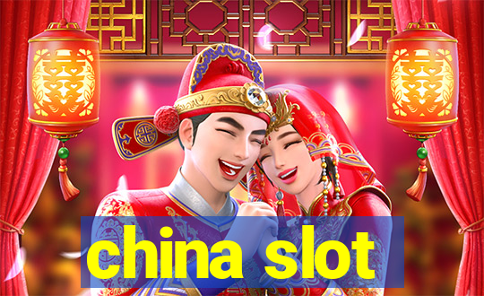 china slot