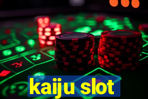 kaiju slot