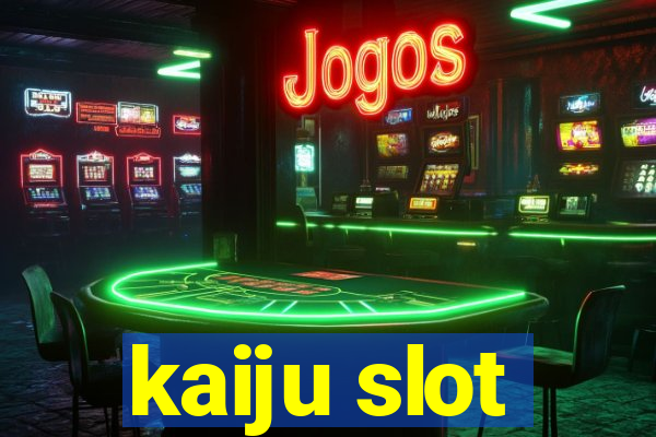 kaiju slot