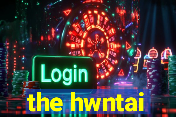 the hwntai