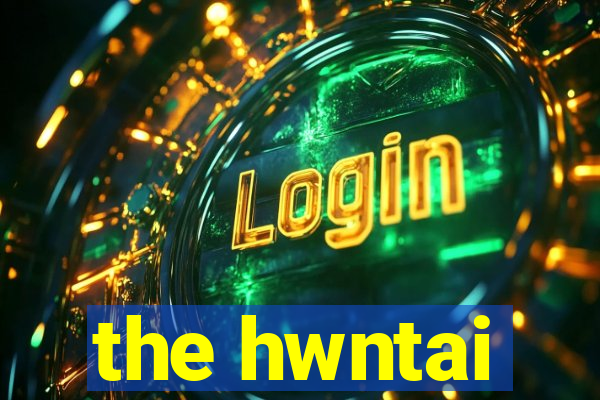 the hwntai