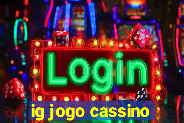 ig jogo cassino