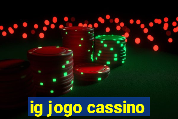 ig jogo cassino