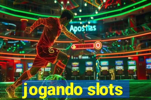 jogando slots