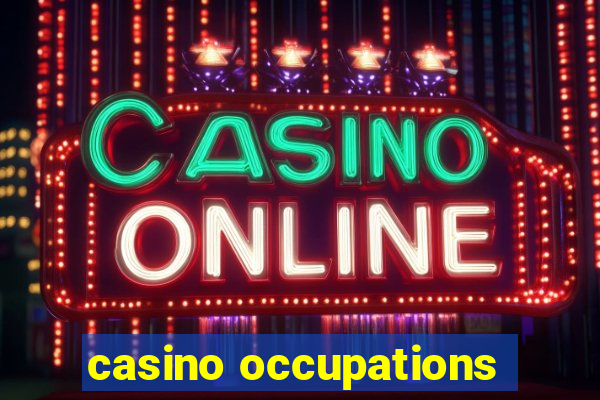 casino occupations