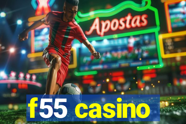 f55 casino