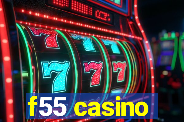 f55 casino