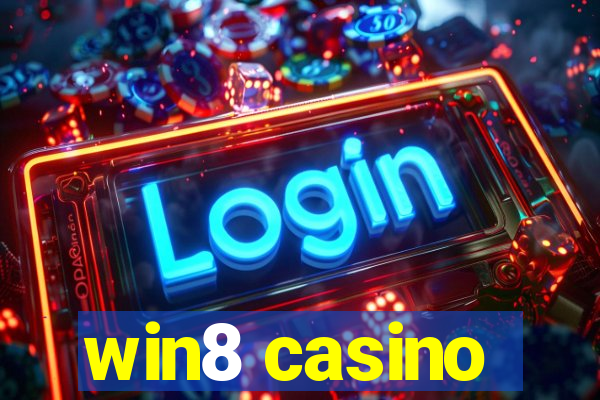 win8 casino