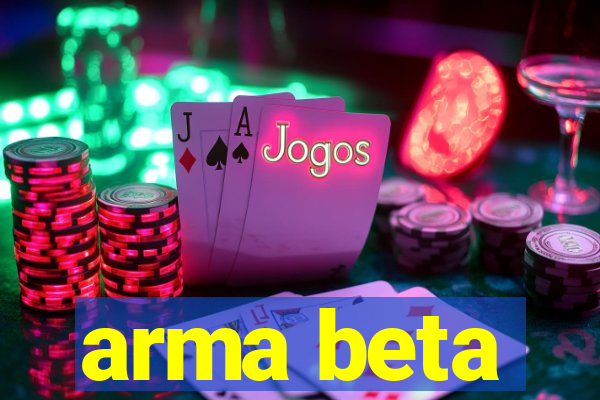 arma beta