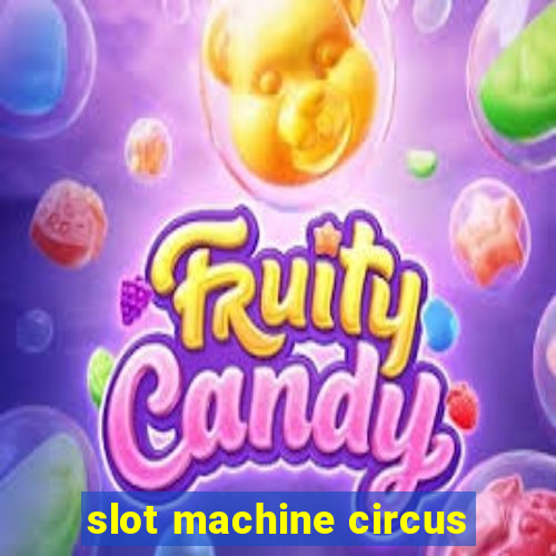 slot machine circus