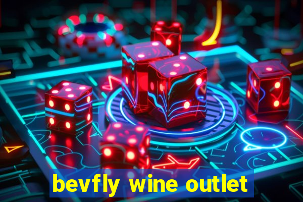 bevfly wine outlet