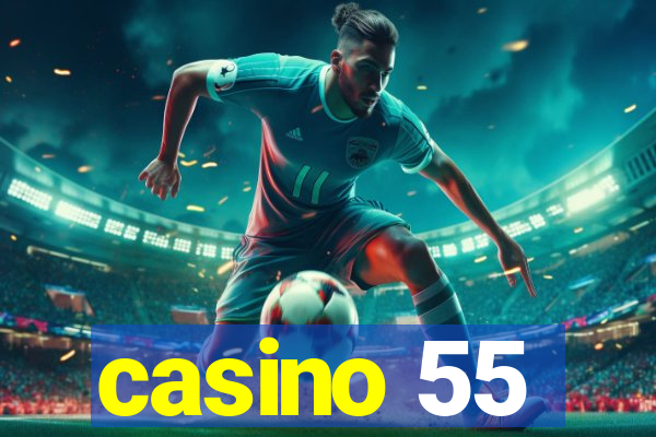 casino 55