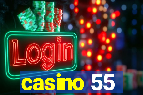 casino 55