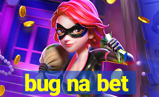 bug na bet