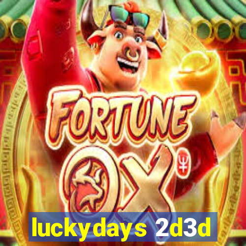 luckydays 2d3d