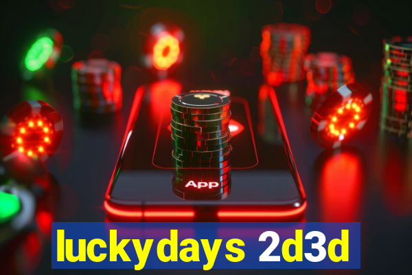 luckydays 2d3d