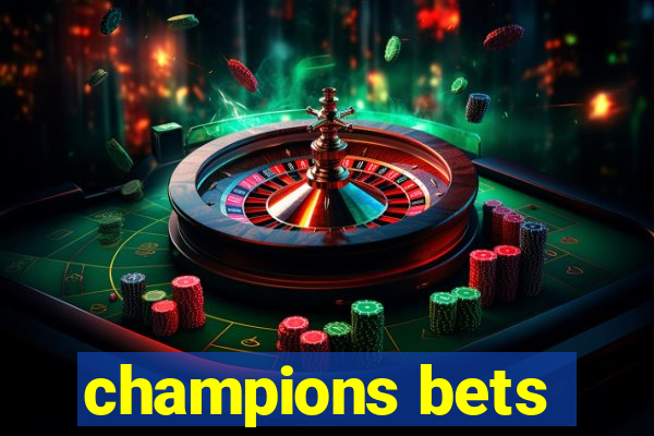 champions bets