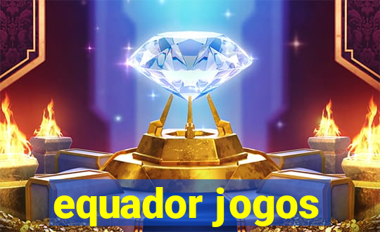 equador jogos