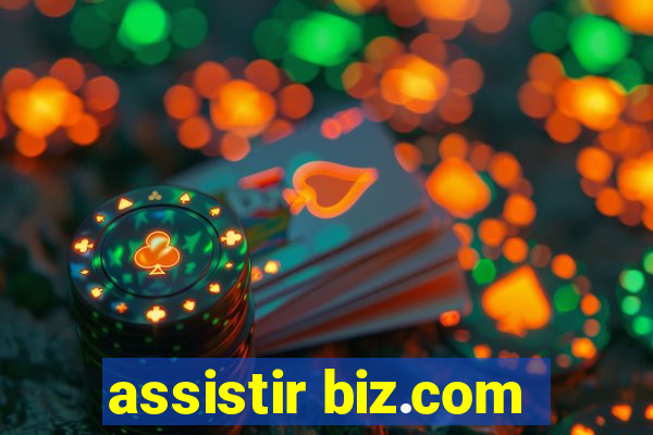 assistir biz.com