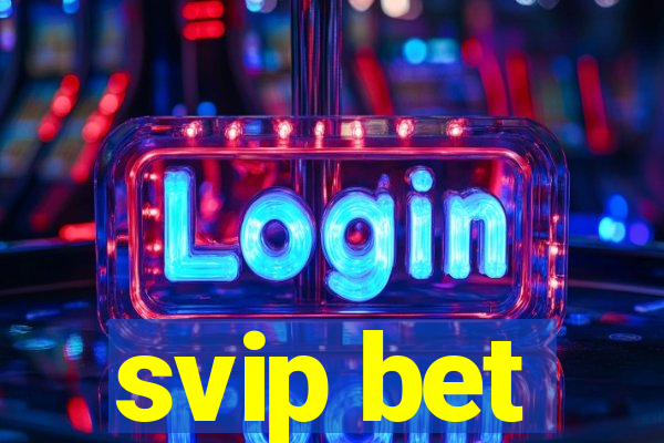 svip bet