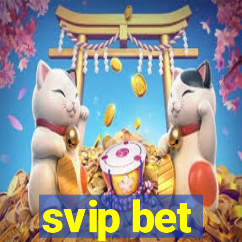 svip bet