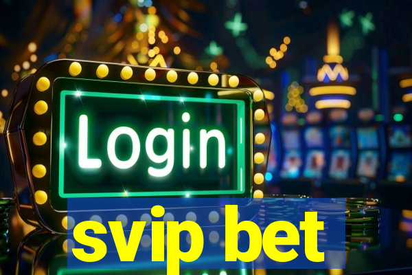 svip bet