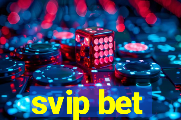 svip bet