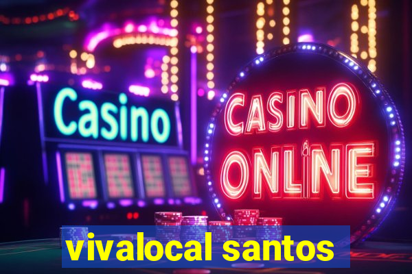 vivalocal santos