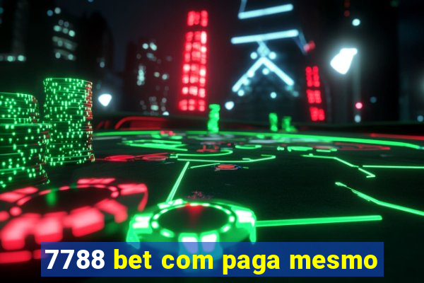 7788 bet com paga mesmo