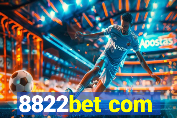 8822bet com