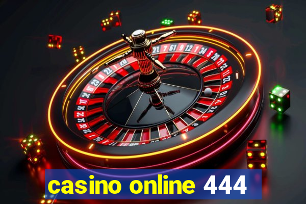 casino online 444