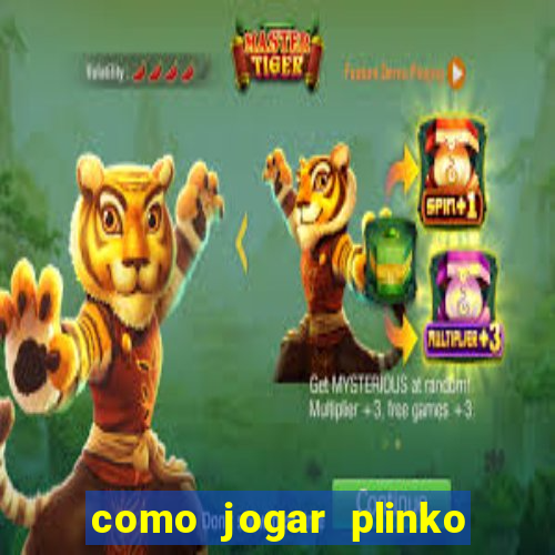 como jogar plinko no celular