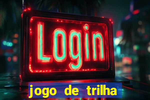 jogo de trilha para imprimir