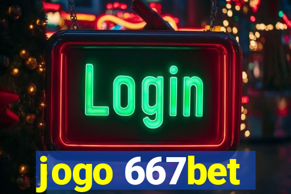 jogo 667bet