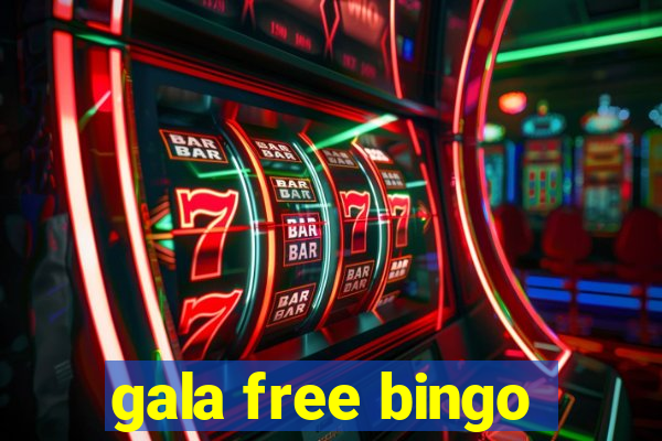 gala free bingo