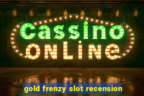 gold frenzy slot recension