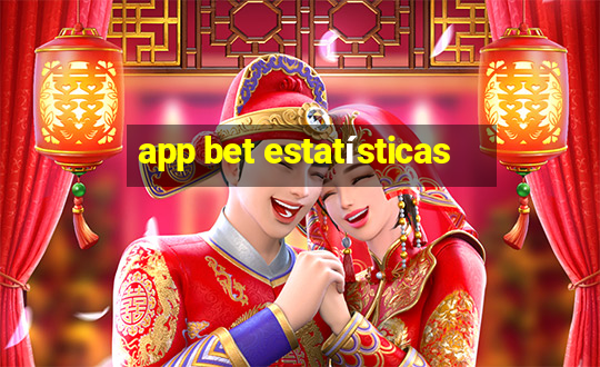 app bet estatísticas