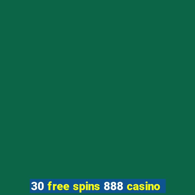 30 free spins 888 casino