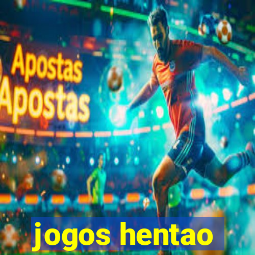 jogos hentao