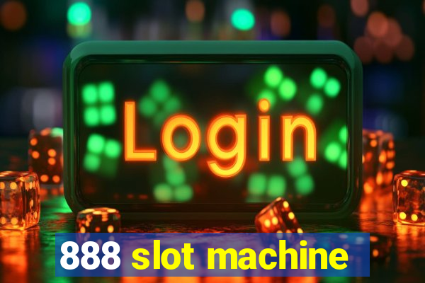 888 slot machine