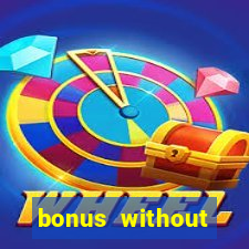 bonus without deposit bet