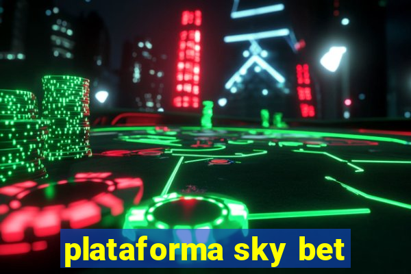 plataforma sky bet